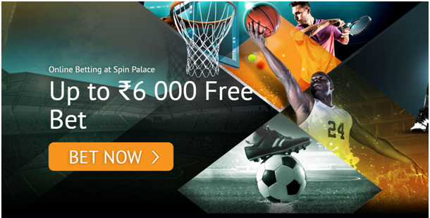 Rs 6000 free bet offer at Spin Palace