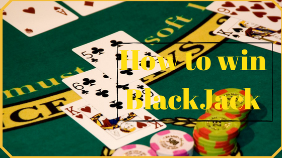 How to win blackjack all the time