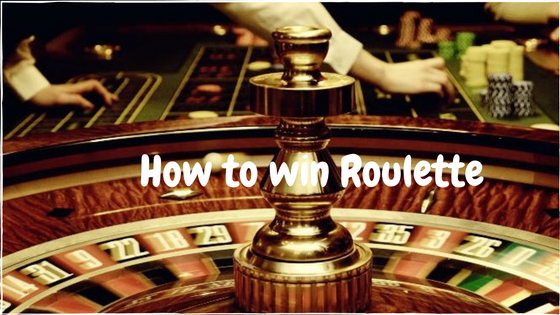 How to win Roulette